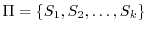 $\Pi=\{S_1, S_2, \ldots , S_k\}$