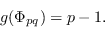 \begin{displaymath}g(\Phi_{pq})=p-1.\end{displaymath}