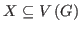 $X\subseteq V\left( G\right) $