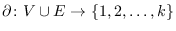 $\partial\colon V\cup
E\rightarrow\{1,2,\ldots,k\}$